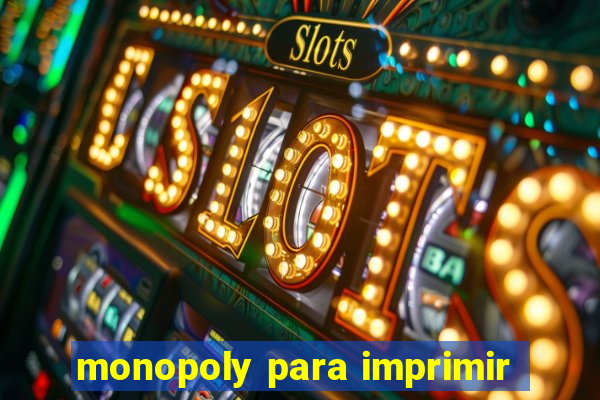 monopoly para imprimir